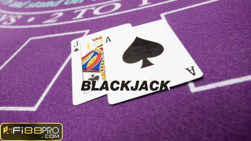 Game bài đổi tiền thật - Blackjack